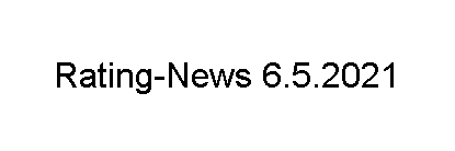 Rating-News 6.5.2021