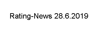 Rating-News 28.6.2019